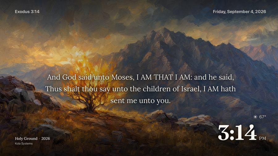 3:14 PM — Exodus 3:14 over Holy Ground